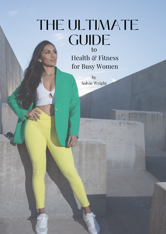The Ultimate Guide to Health & Fitness for Busy Women Ebook